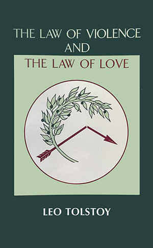 Book cover for The Law of Violence and the Law of Love by Leo Tolstoy