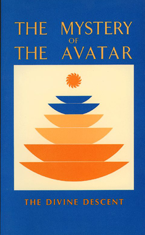 Cover for The Mystery of the Avatar: The Divine Descent book